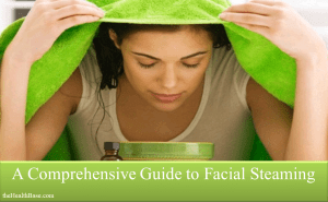 Facial Steaming guide